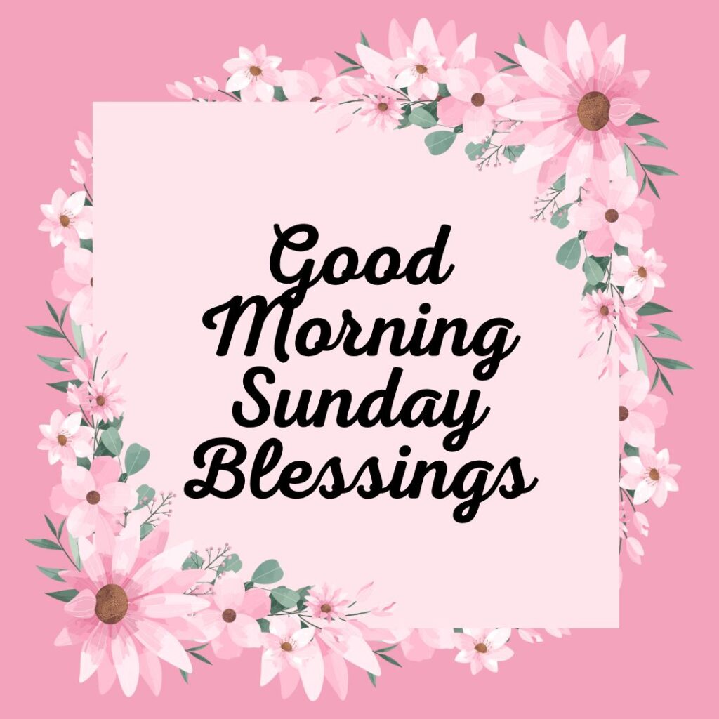 Good Morning Sunday Blessings