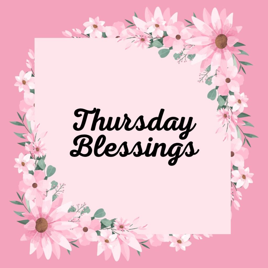 Thursday Blessings