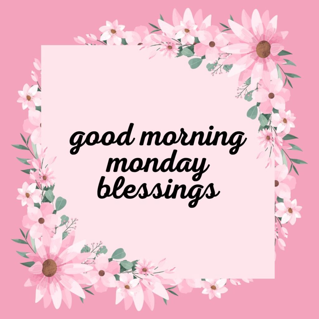 good morning monday blessings (4)