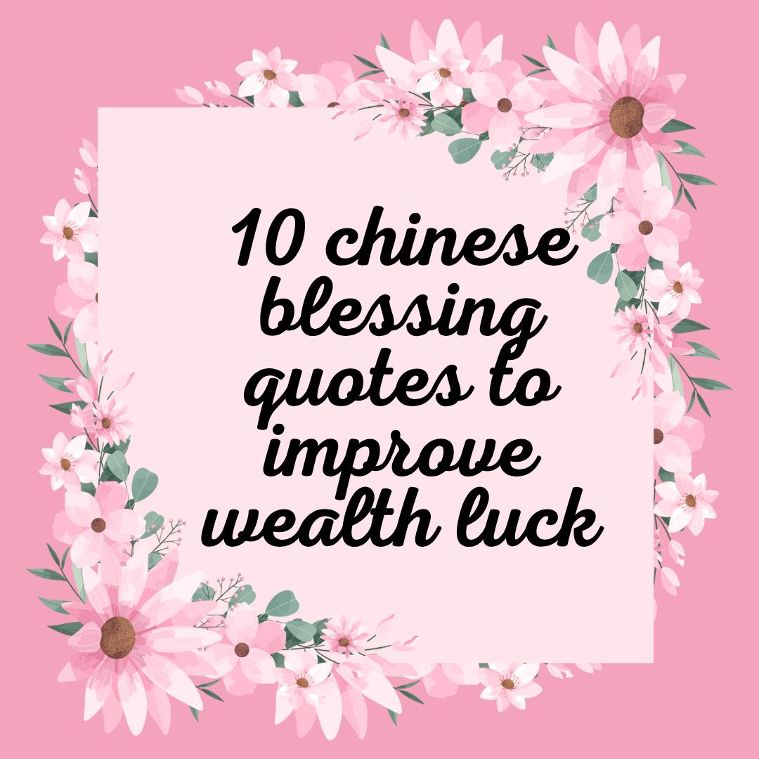 Boost Your Fortune: 10 Chinese Wealth Blessings That Work