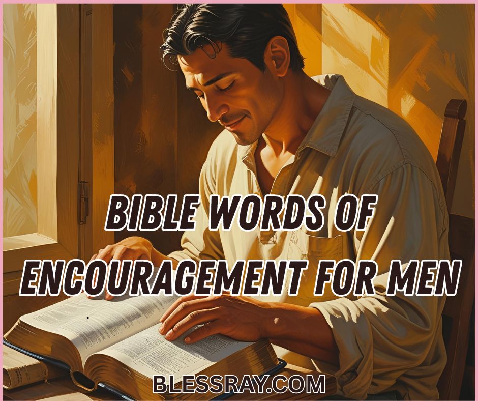 Bible Words of Encouragement for Men
