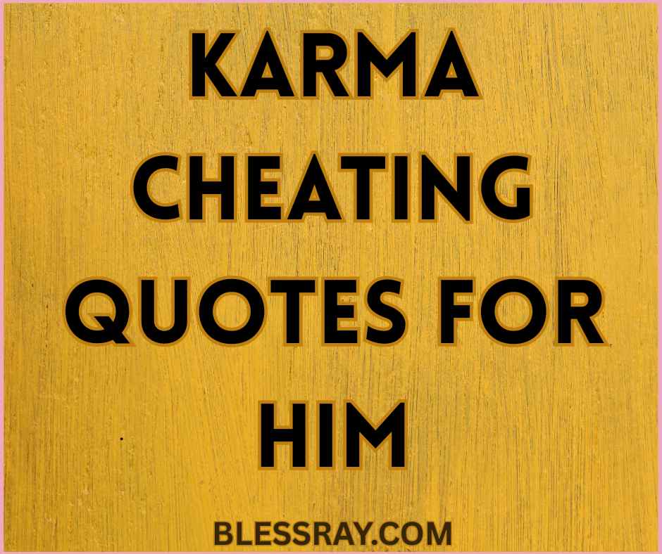 Karma Cheating Quotes for Him