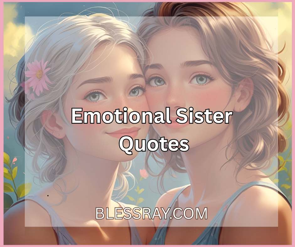 Emotional Sister Quotes