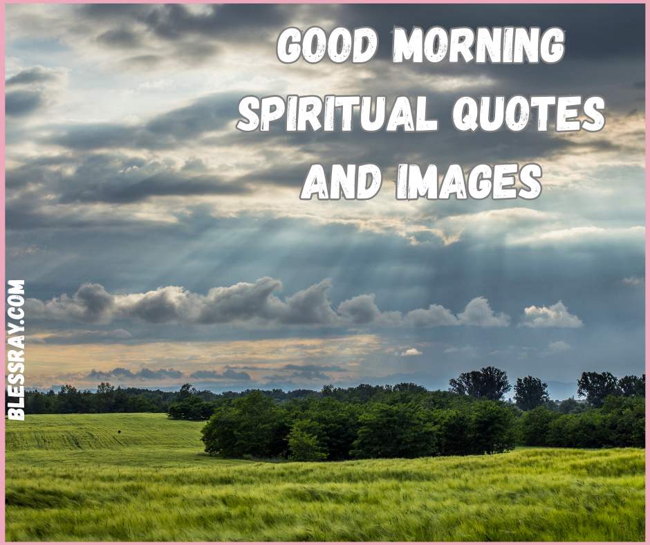 Good morning spiritual quotes and images