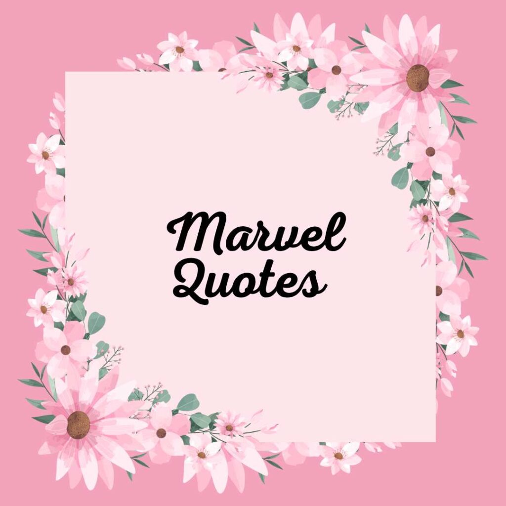 Marvel Quotes