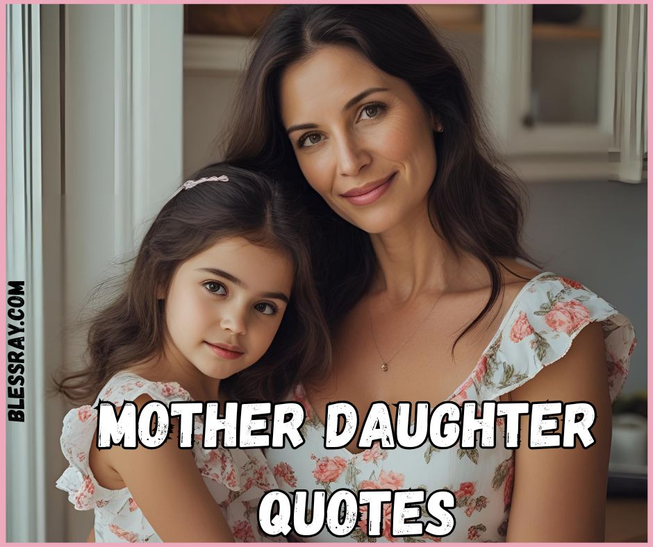 Mother Daughter Quotes