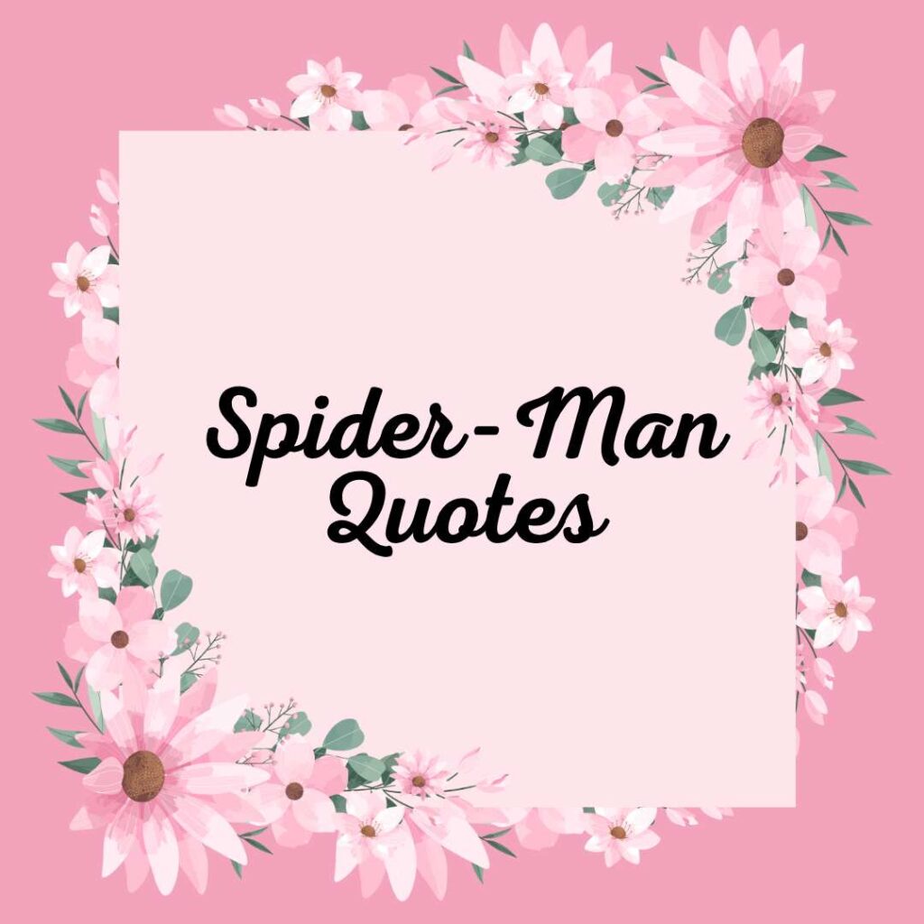 Spider-Man Quotes