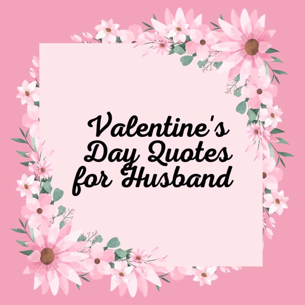 Valentine's Day Quotes for Husband