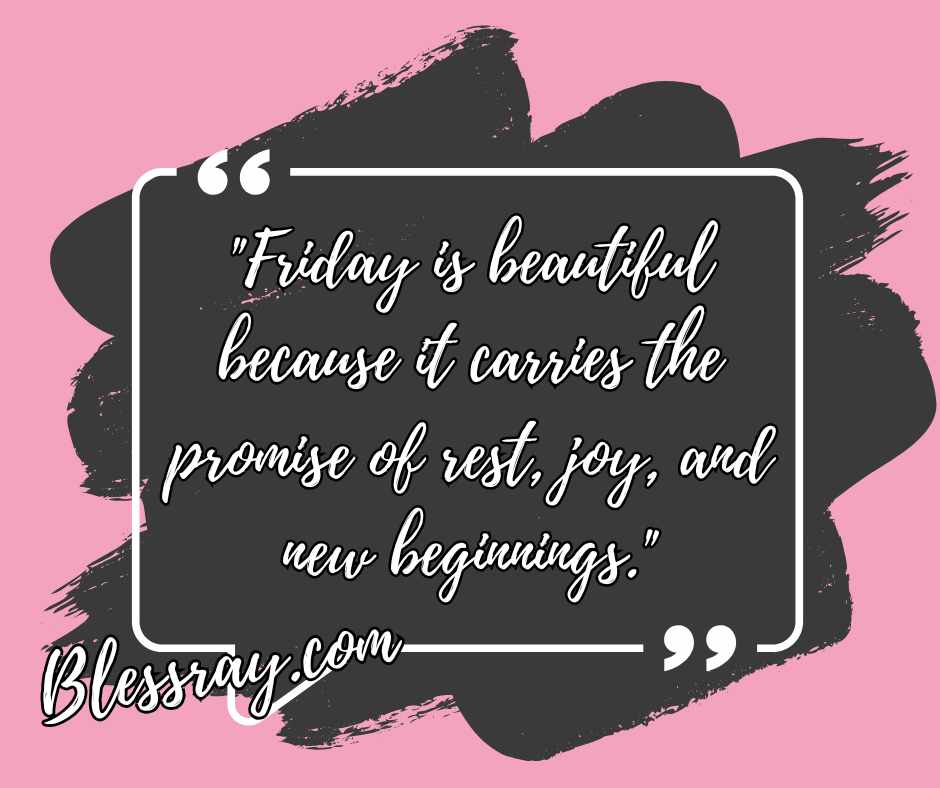Beautiful Friday Quotes