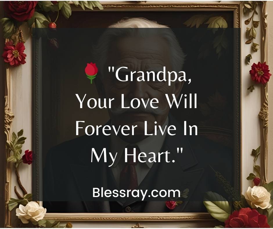 2. Heartfelt Quotes for a Grandfather Who Passed Away