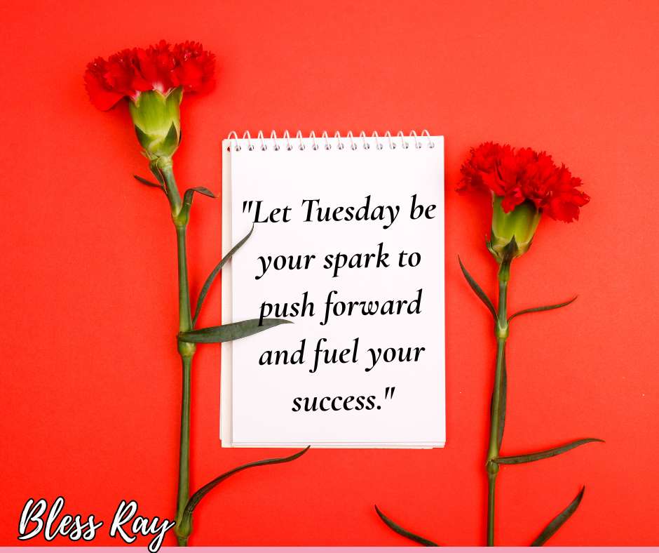 5. Tuesday Motivational Quotes to Jumpstart