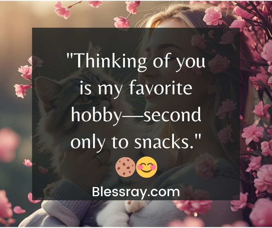 Famous Cute and Funny Thinking of You Messages to Share