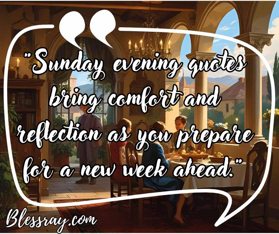 9. Sunday Evening Quotes