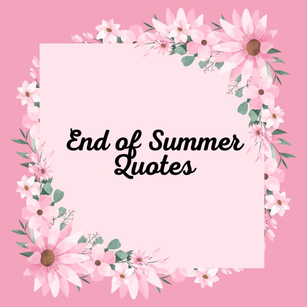 End of Summer Quotes