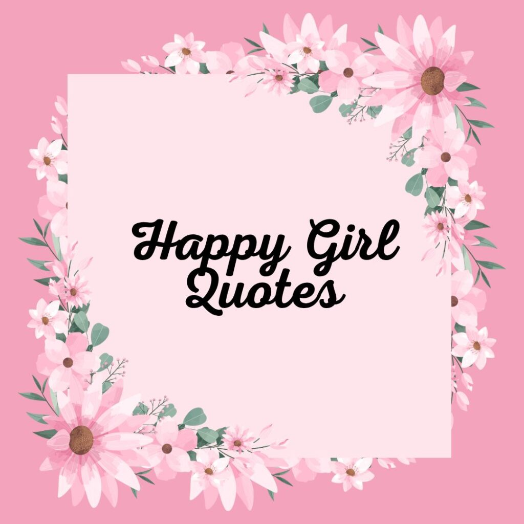 Happy Girl Quotes