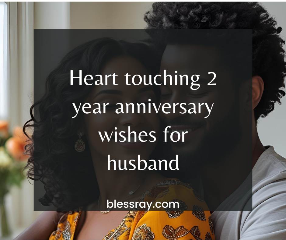 Heart-touching 2rd anniversary wishes for husband