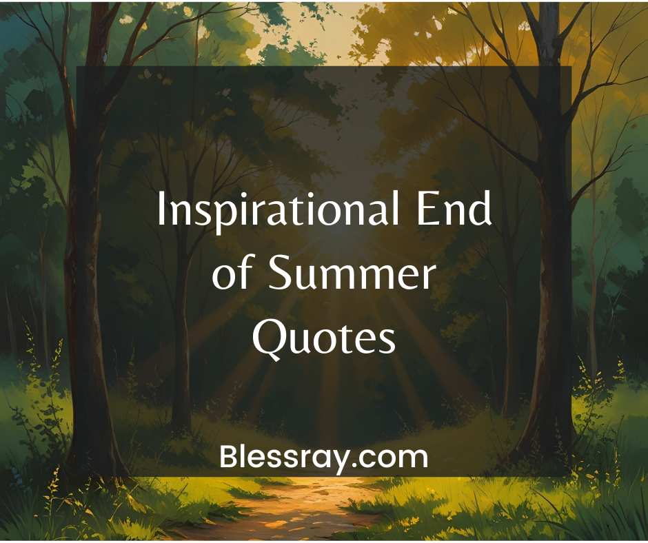 Inspirational End of Summer Quotes