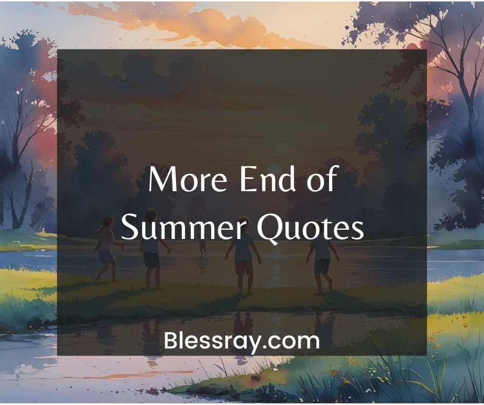 More End of Summer Quotes