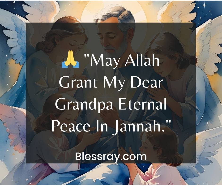 Religious Sympathy Quotes For the Loss Of a Grandfather