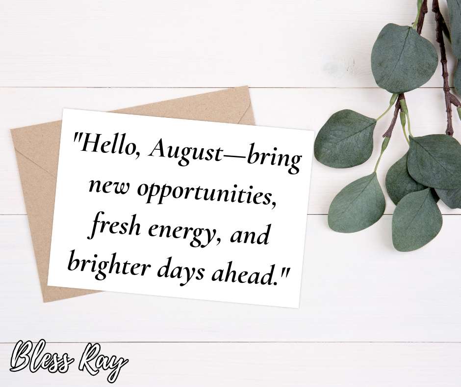 Hello, August Quotes