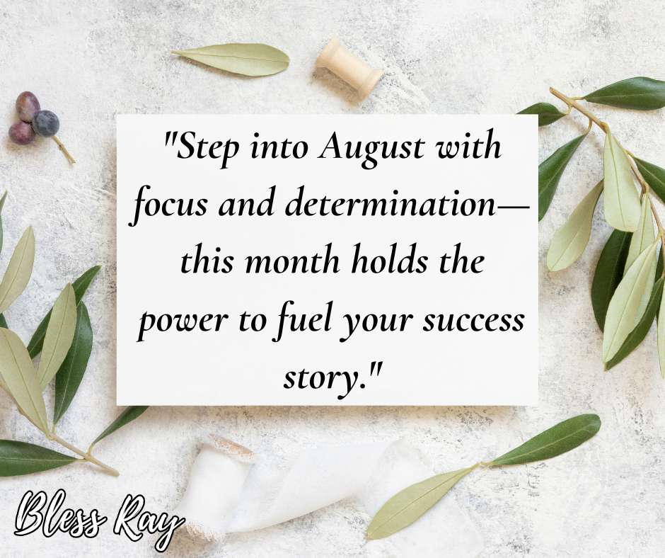 2. August Motivational Quotes to Ignite Success