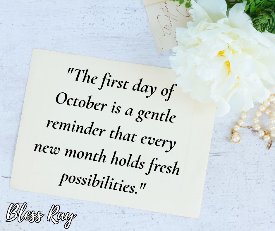  First Day Of October Quotes