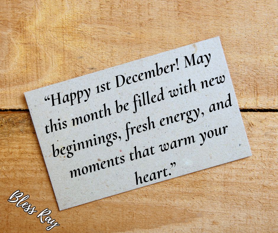 3. Happy 1st December Quotes