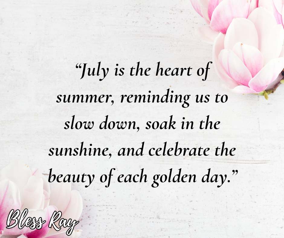 July Quotes To Celebrate The Summer