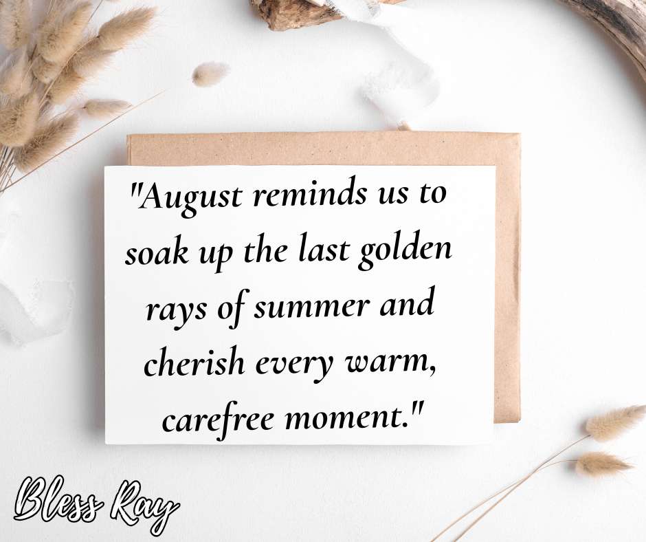 4. August Quotes to Help You Celebrate the End of Summer