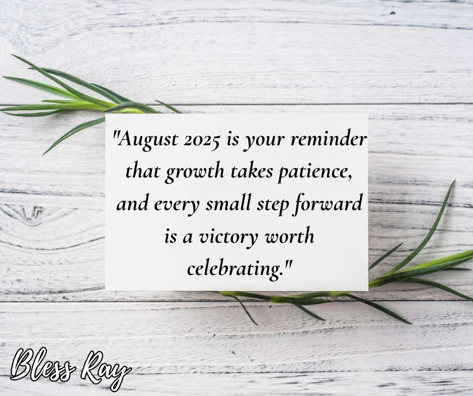 August Motivational Quotes For 2025