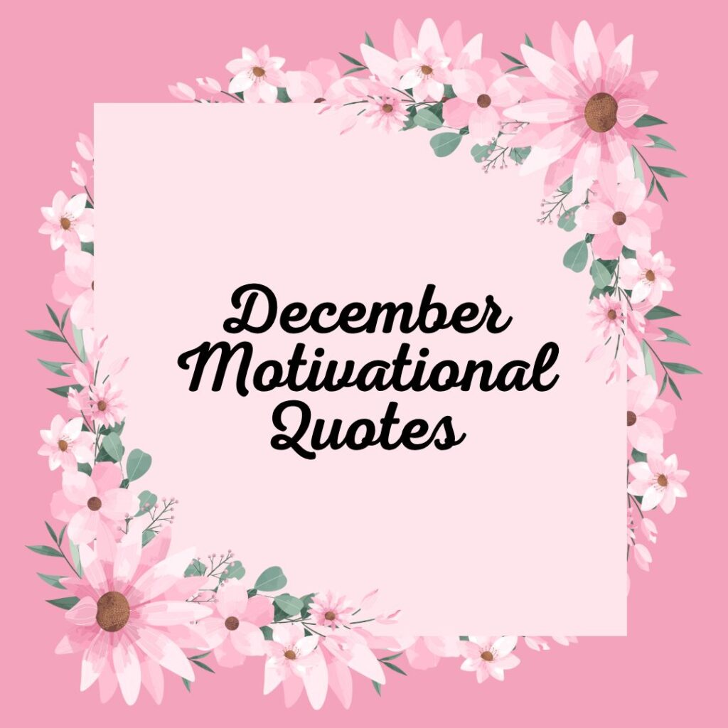 December Motivational Quotes