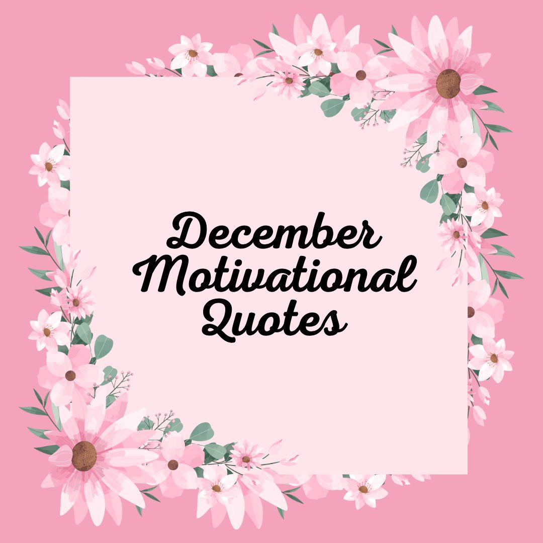 December Motivational Quotes – Bless Ray