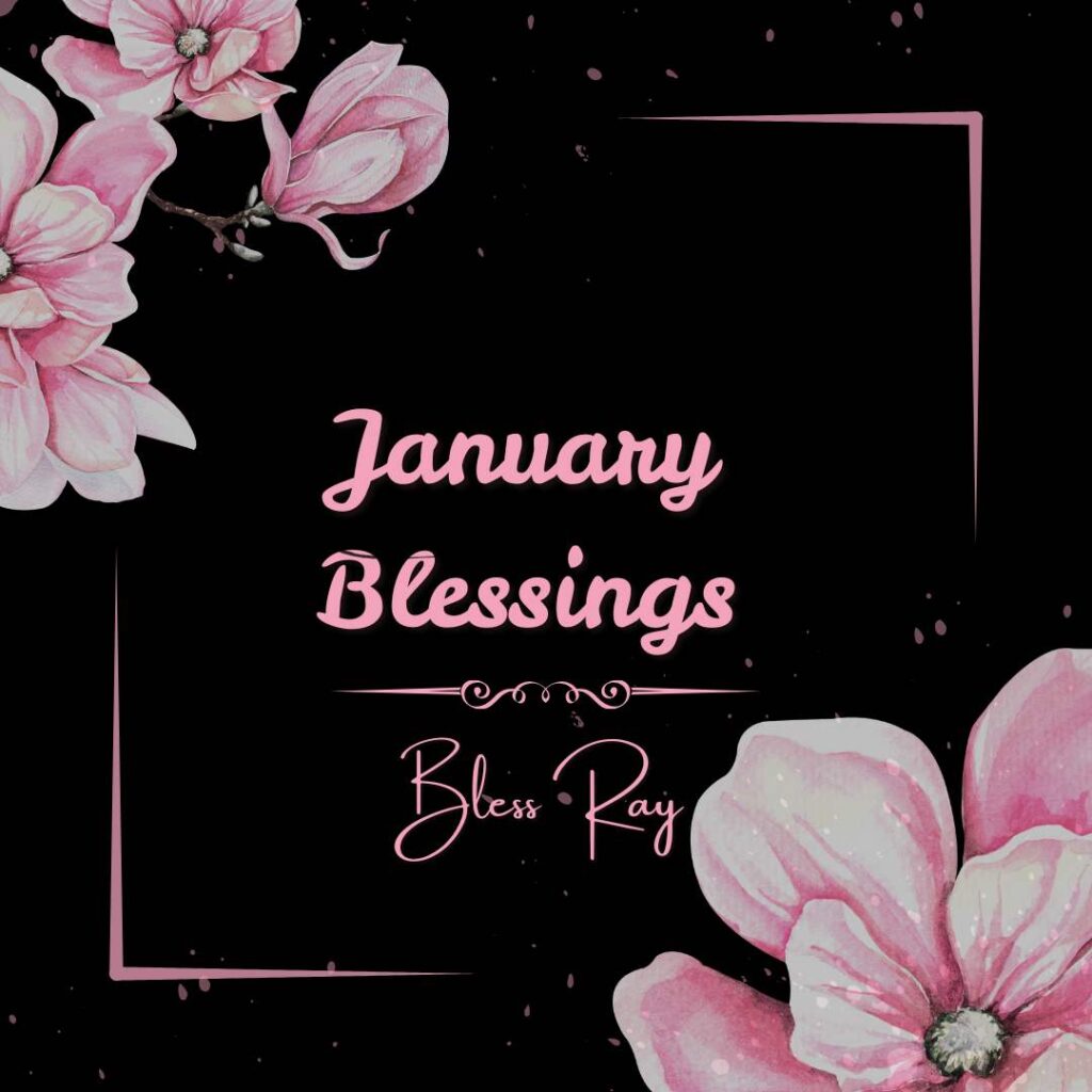January Blessings