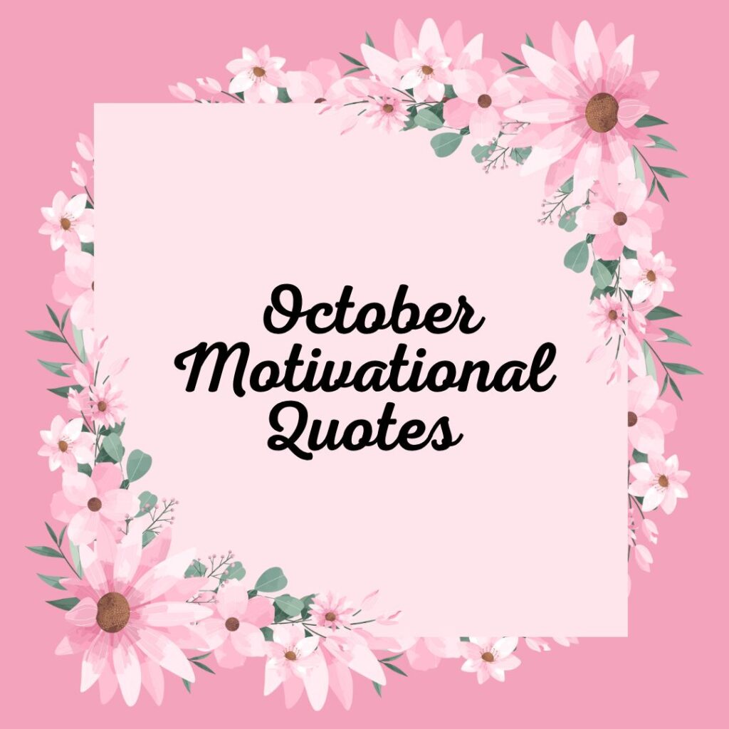 October Motivational Quotes