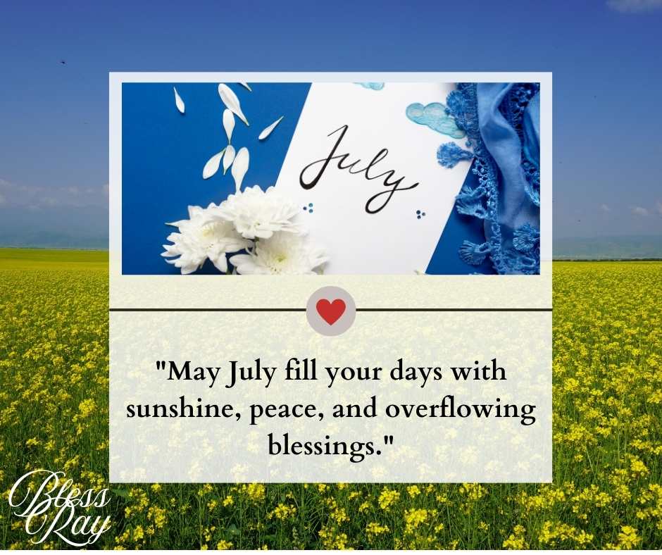 Positive July Blessings And Quotes