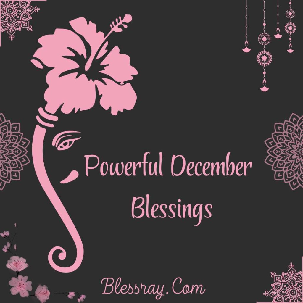 Powerful December Blessings