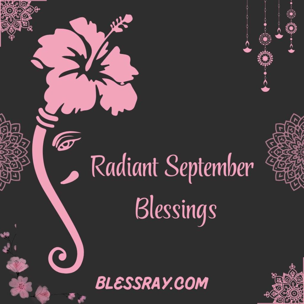 Radiant September Blessings