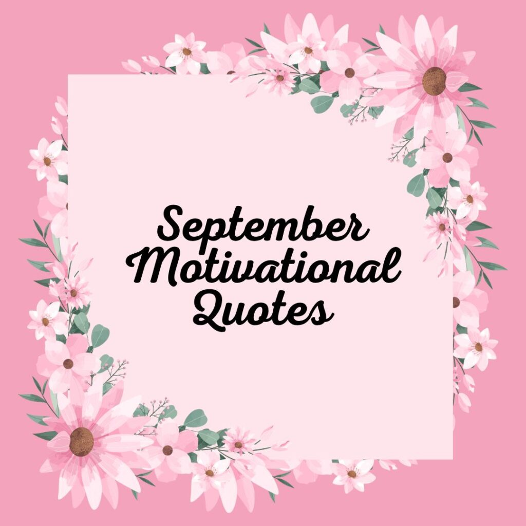 September Motivational Quotes