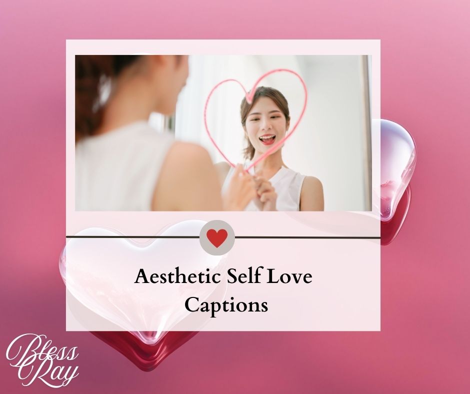 Aesthetic Self Love Captions