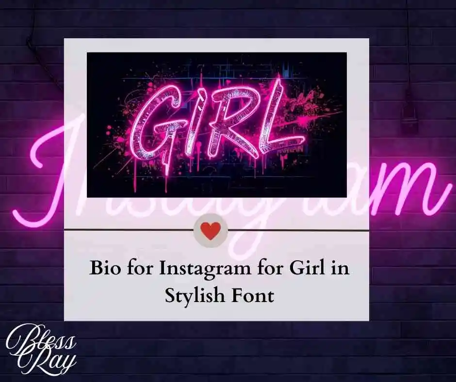 Bio for Instagram for Girl in Stylish Font