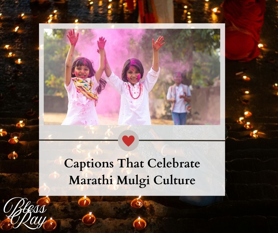 Captions That Celebrate Marathi Mulgi Culture