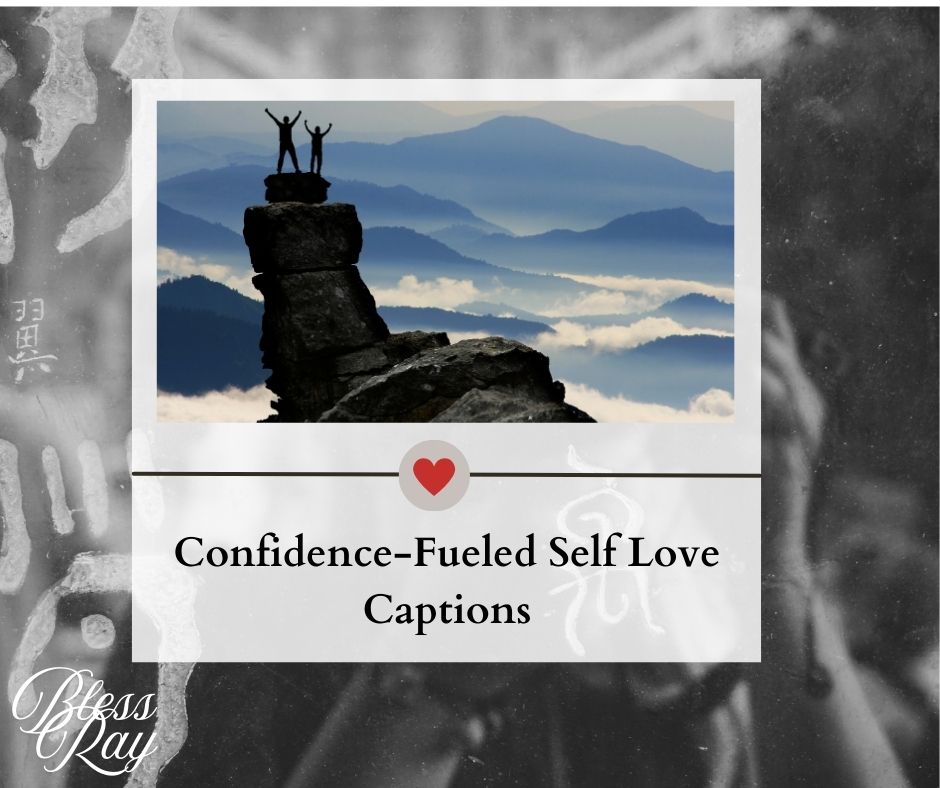 Confidence-Fueled Self Love Captions