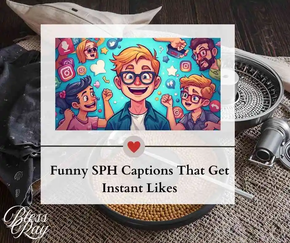 Funny SPH Captions That Get Instant Likes 