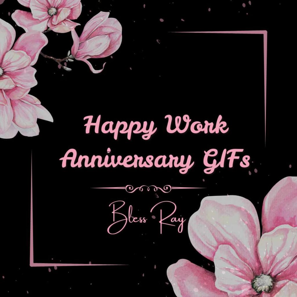 Happy Work Anniversary GIFs