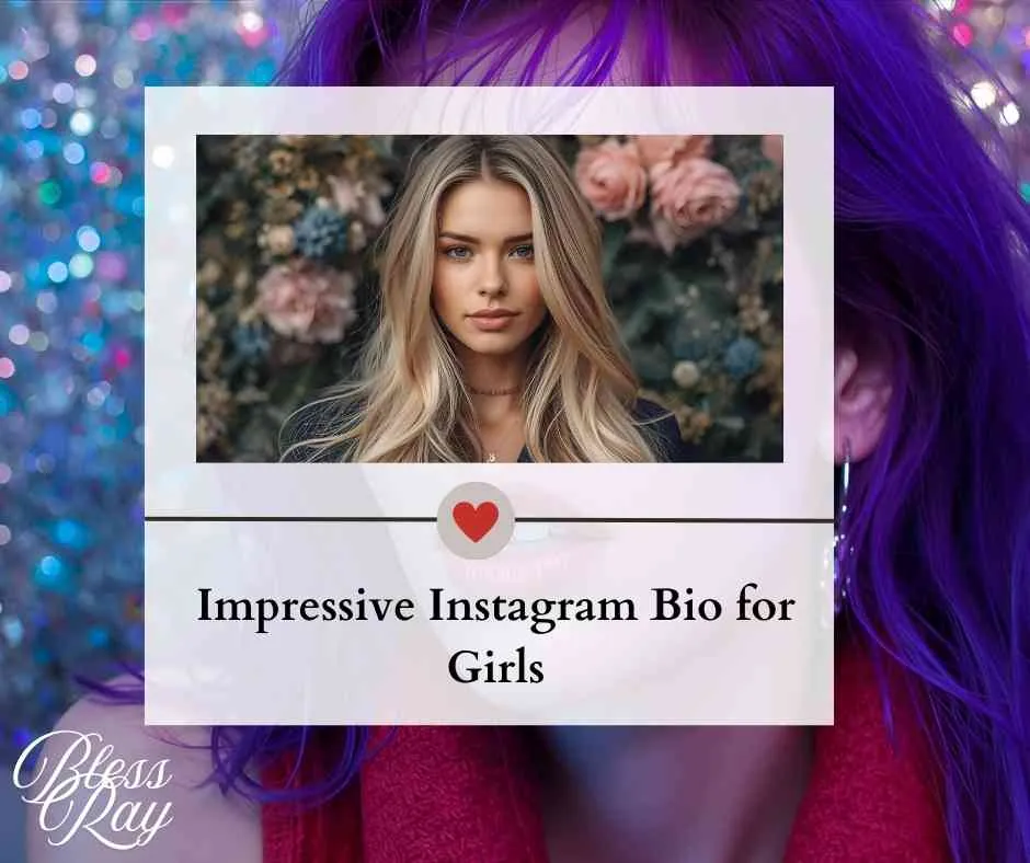 Impressive Instagram Bio for Girls