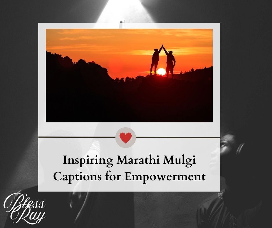 Inspiring Marathi Mulgi Captions for Empowerment