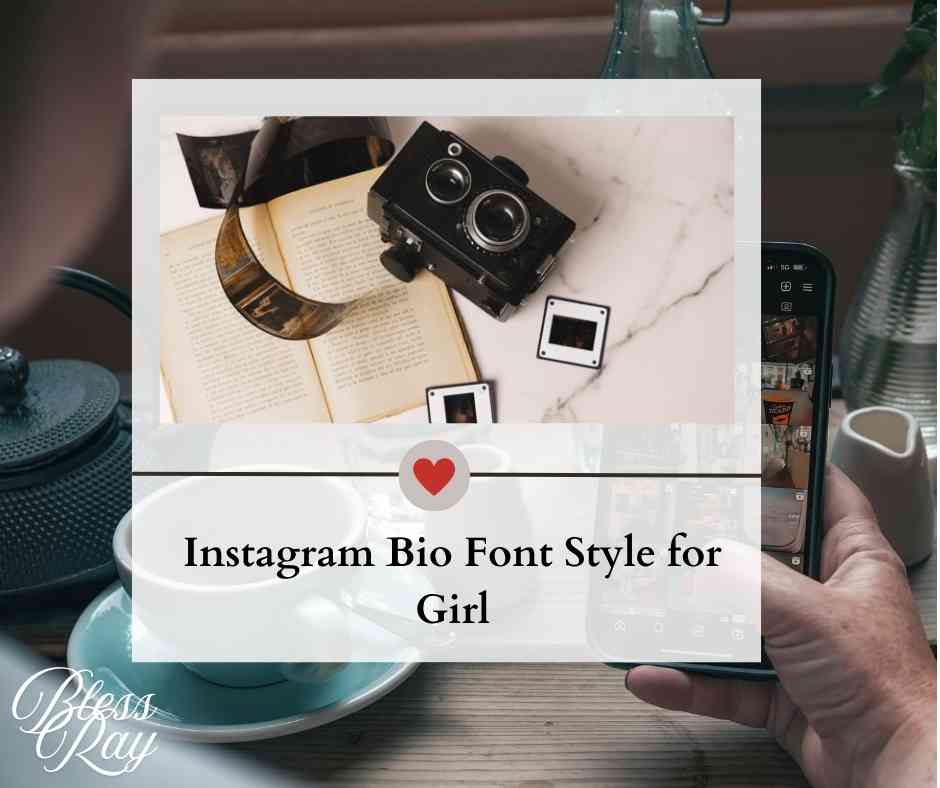 Instagram Bio Font Style for Girl