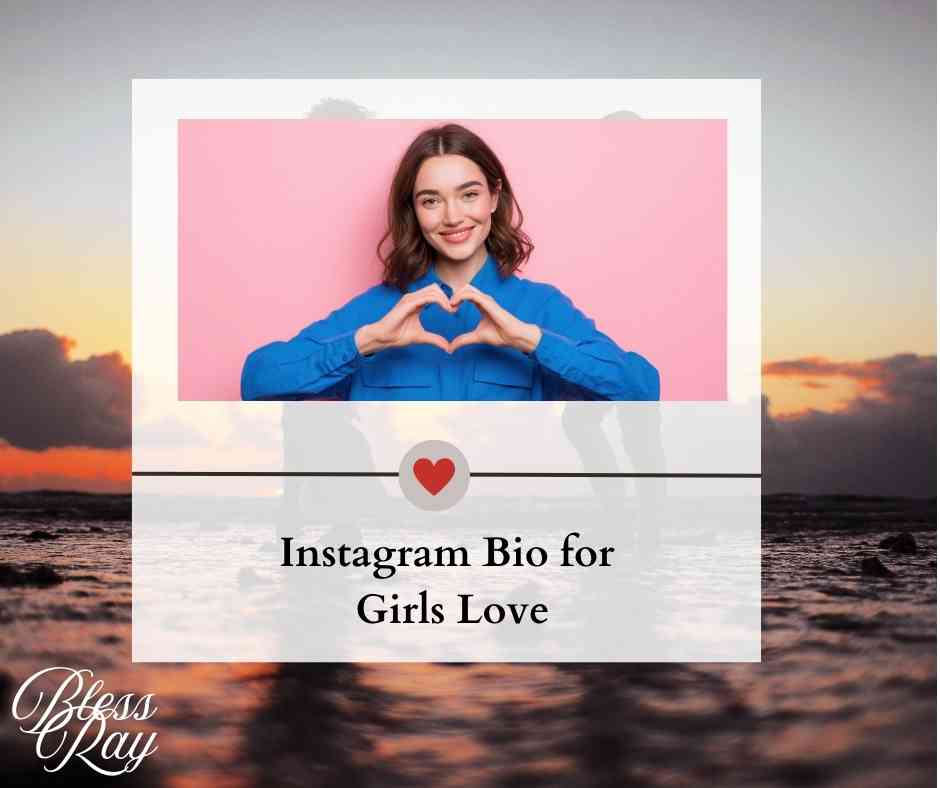 Instagram Bio for Girls Love