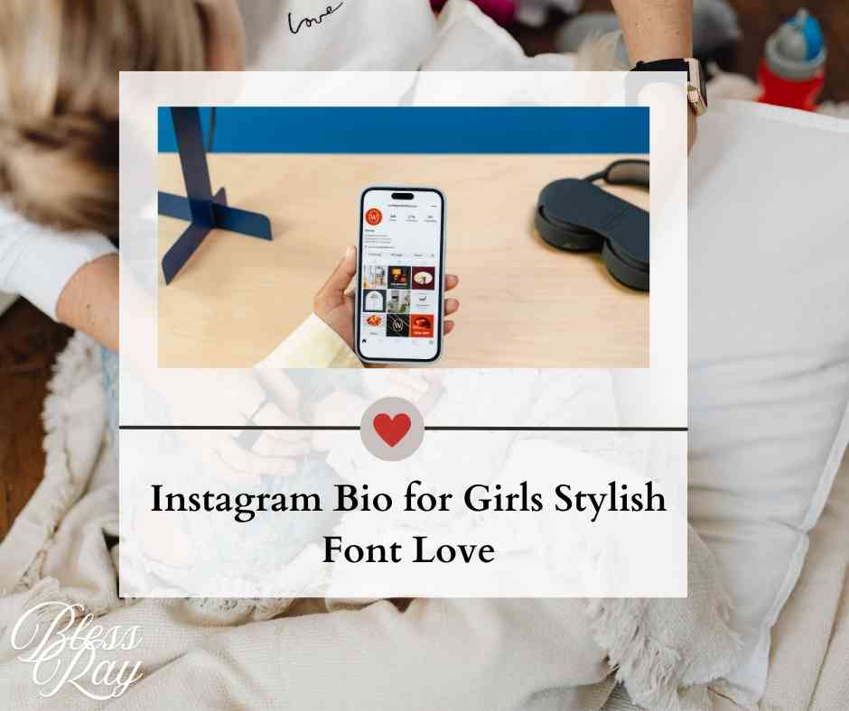 Instagram Bio for Girls Stylish Font Love