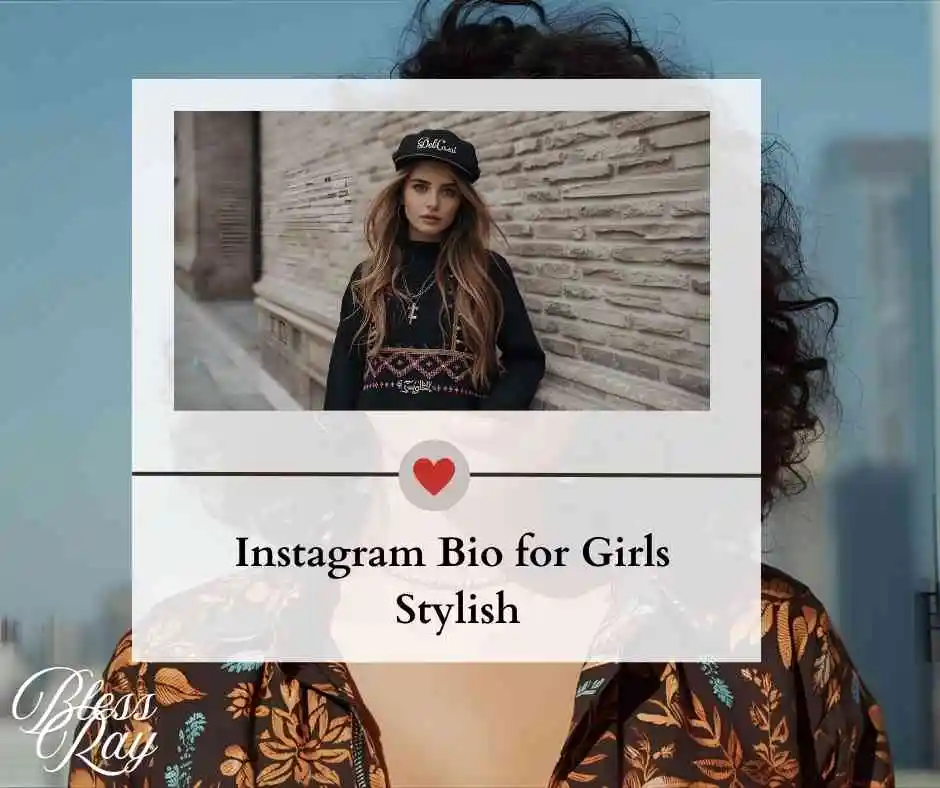Instagram Bio for Girls Stylish